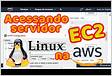 Como acessar instância Linux do EC2 usando o Putty no Window